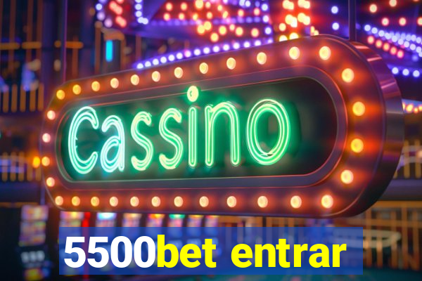 5500bet entrar